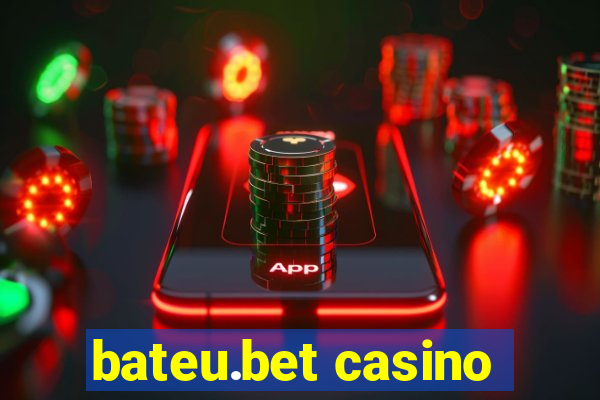 bateu.bet casino